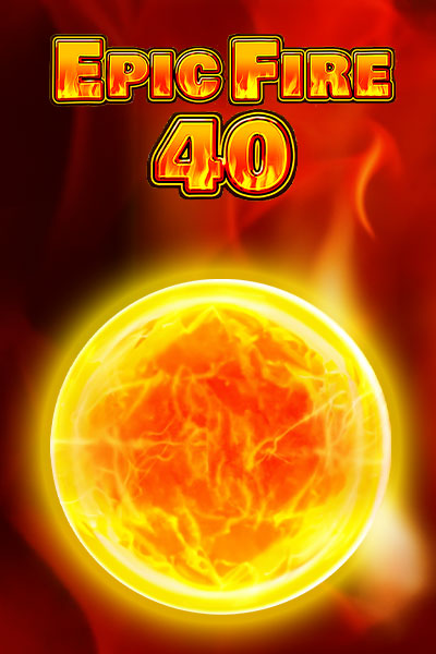 Epic Fire 40