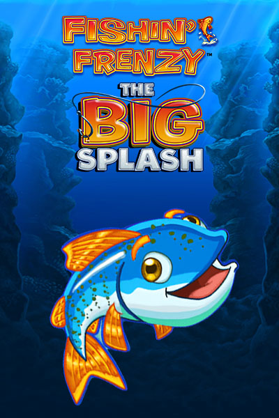 Fishin' Frenzy The Big Splash